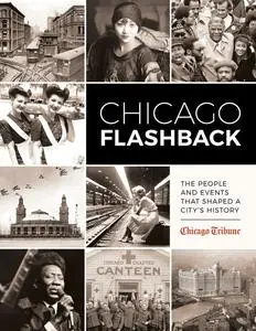 «Chicago Flashback» by Chicago Tribune Staff