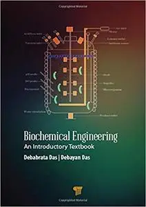 Biochemical Engineering: An Introductory Textbook