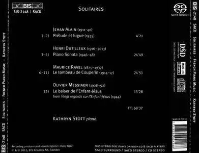 Kathryn Stott - Solitaires: Piano Works by Maurice Ravel, Olivier Messiaen, Jehan Alain, Henri Dutilleux (2015)