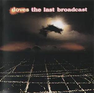 Doves - The Last Broadcast (2002)