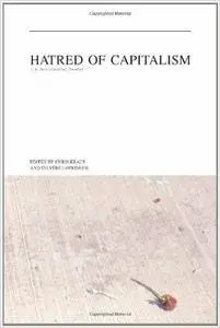 Hatred of Capitalism: A Semiotext(e) Reader (Repost)