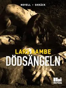 «Dödsängeln» by Lars Rambe