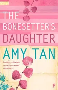 «The Bonesetter's Daughter» by Amy Tan