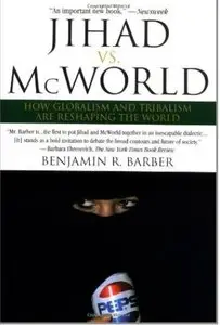 Jihad vs. McWorld: Terrorism's Challenge to Democracy [Repost]