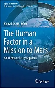 The Human Factor in a Mission to Mars: An Interdisciplinary Approach