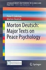 Morton Deutsch: Major Texts on Peace Psychology (Repost)