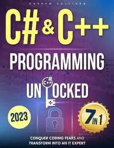 Andrew Sullivan - C# & C++ Programming Unlocked