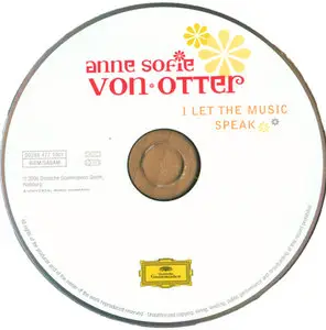 Anne Sofie von Otter - I Let The Music Speak [Deutsche Grammophon 477 5901] {Europe 2006}