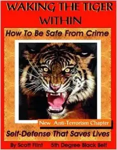 Waking The Tiger Within by Scott Flint (Repost)