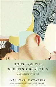 House of the Sleeping Beauties and Other Stories