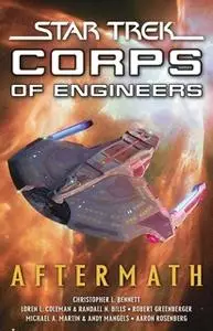 «Star Trek:Corps of Engineers: Aftermath» by Keith R.A. DeCandido