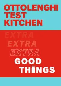 Ottolenghi Test Kitchen: Extra Good Things, UK Edition