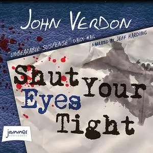 «Shut Your Eyes Tight» by John Verdon