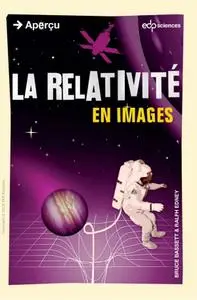 Bruce Basset, Ralph Edney, "La relativité en images"