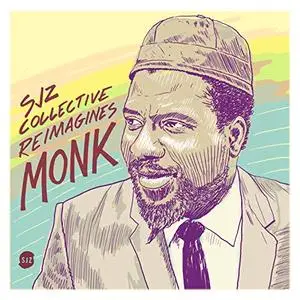 SJZ Collective - SJZ Collective Reimagines Monk (2018) [Official Digital Download]