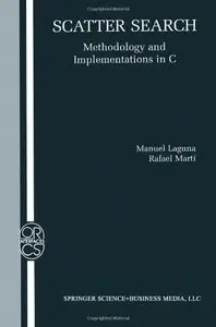 Scatter Search: Methodology and Implementations in C 