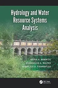 Hydrology and Water Resource Systems Analysis