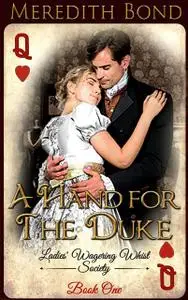 «A Hand for the Duke» by Meredith Bond