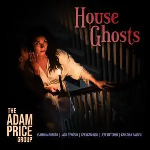 The Adam Price Group - House Ghosts (2018)