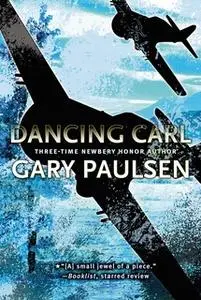 «Dancing Carl» by Gary Paulsen