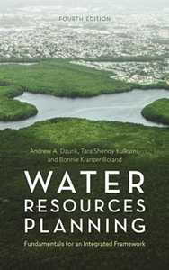 Water Resources Planning : Fundamentals for an Integrated Framework, Fourth Edition