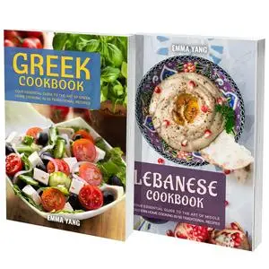 Greek And Lebanese Cuisine: 2 Books In 1