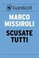 Marco Missiroli - Scusate tutti