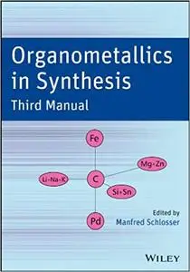 Organometallics in Synthesis: Third Manual (Repost)