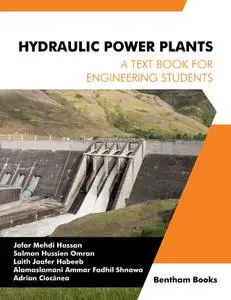 Hydraulic Power Plants: A Textbook for Engineering Students