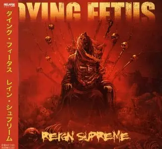 Dying Fetus - Reign Supreme (2012) (Japanese YSCY-1241)