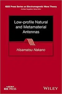 Low-profile Natural and Metamaterial Antennas: Analysis Methods and Applications (Repost)