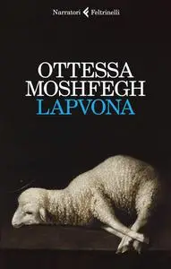 Ottessa Moshfegh - Lapvona