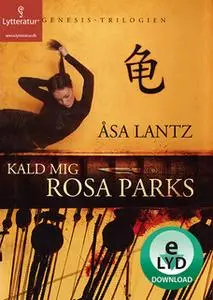 «Kald mig Rosa Parks» by Åsa Lantz