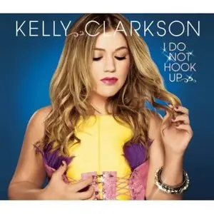 Kelly Clarkson - I Do Not Hook Up - Promo CDM - 2009