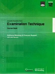 Examination Technique: University Foundation Study Course Book (Transferable Academic Skills Kit (TASK))