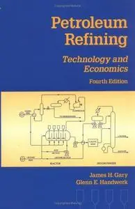 Petroleum refining-technology and economics