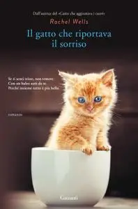 Rachel Wells - Il gatto che riportava il sorriso