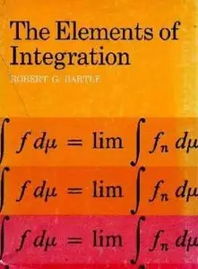 Elements of Integration by Robert G. Bartle