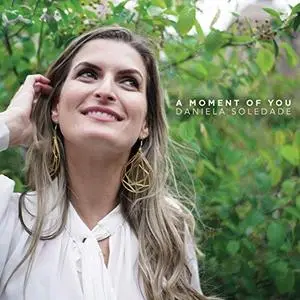 Daniela Soledade - A Moment of You (2019)