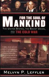 For the Soul of Mankind: The United States, the Soviet Union, and the Cold War (Repost)
