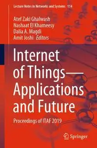 Internet of Things—Applications and Future: Proceedings of ITAF 2019