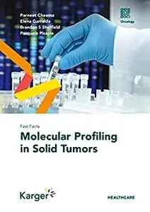 Fast Facts: Molecular Profiling in Solid Tumors