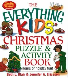 Everything Kids' Christmas Puzzle And Activity Book: Mazes, Activities, And Puzzles for Hours of Holiday Fun