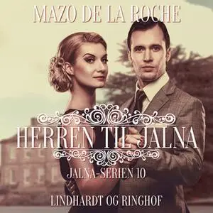 «Herren til Jalna» by Mazo de la Roche
