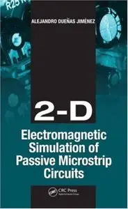 2-D Electromagnetic Simulation of Passive Microstrip Circuits (Repost)