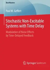 Stochastic Non-Excitable Systems with Time Delay