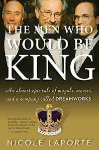 The Men Who Would Be King