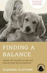 «Finding A Balance» by Suzanne Clothier