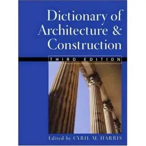 Dictionary of Architecture and Construction (third Edition)