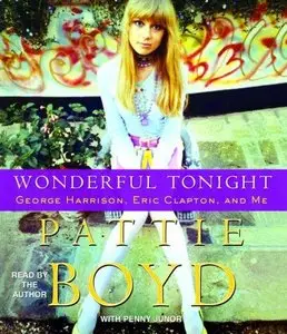 Wonderful Tonight: George Harrison, Eric Clapton, and Me (Audiobook) (Repost)